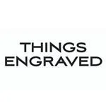 Things Engraved discount code